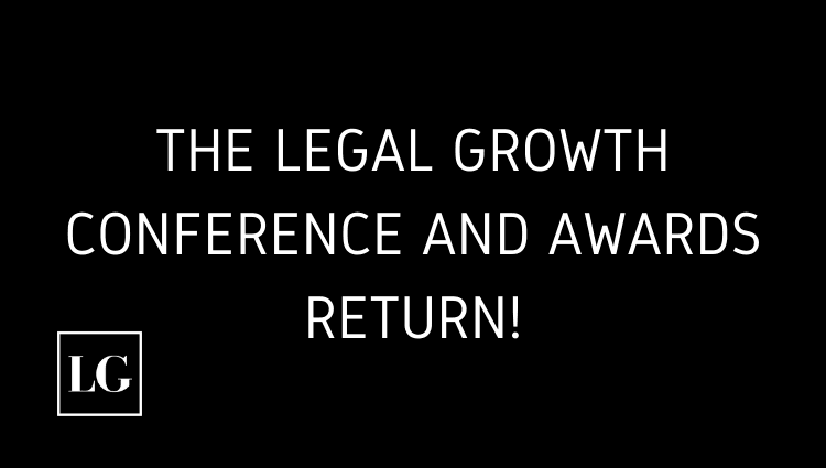 The Legal Growth Conference and Awards Return